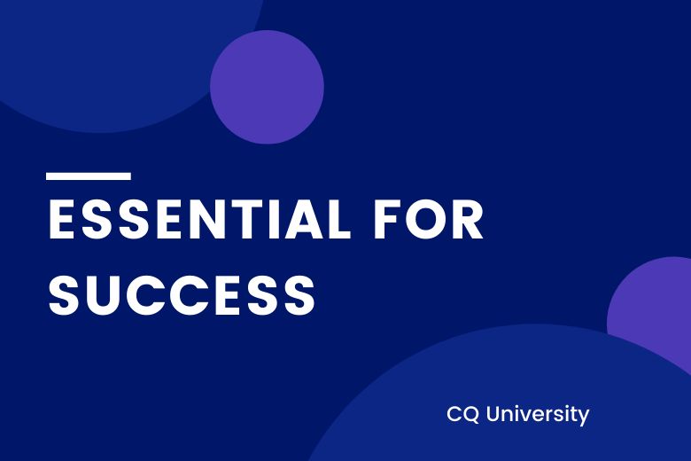 CQU - Essential for Success 3 Week Course