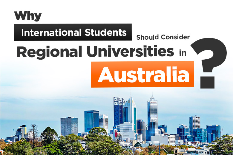 Why International Students Should Consider Regional Universities in Australia