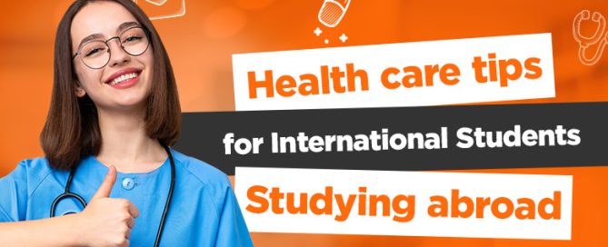 Healthcare tips for international students staying abroad
