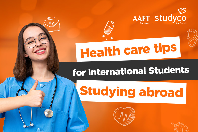 Health care tips for international students studying abroad